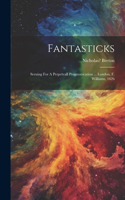 Fantasticks