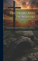 Heart And Its Inmates