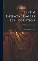 Latin D'espagne D'après Les Inscription