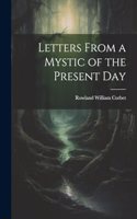 Letters From a Mystic of the Present Day