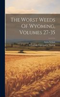 Worst Weeds Of Wyoming, Volumes 27-35