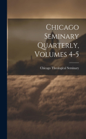 Chicago Seminary Quarterly, Volumes 4-5