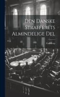 Den Danske Strafferets Almindelige Del