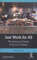 Just Work for All: The American Dream in the 21st Century