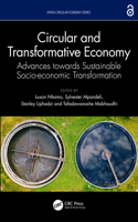 Circular and Transformative Economy: Advances towards Sustainable Socio-economic Transformation