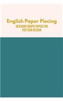 English Paper Piecing Hexagon Graph Paper for Pattern Design