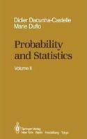 Probability and Statistics: Volume II [Special Indian Edition - Reprint Year: 2020] [Paperback] Didier Dacunha-Castelle; Marie Duflo