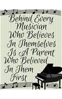 Behind Every Musician Who Believes In Themselves Is A Parent Who Believed In Them First