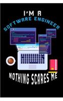 I'm A Software Engineer Nothing Scares Me: funny Lined Notebook / Diary / Journal To Write In 6x9 Funny coffee addiction lover