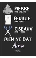 Rien ne bat Aïna - Notes: Noms Personnalisé Carnet de notes / Journal pour les filles et les femmes. Kawaii Pierre Feuille Ciseaux jeu de mots. Fournitures scolaires, premier