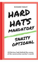 Hard Hats Mandatory