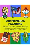 600 Primeras Palabras Más Usadas Tarjetas Bebe Bilingüe Vocabulario Español Coreano Libro Infantiles Para Niños