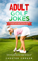 Adult Golf Jokes