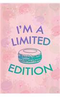 I'm a Limited Edition