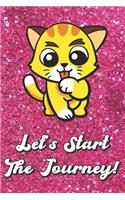 Let's Start The Journey: Cute Kitty Cat On Pink Glitter Stars Effect Background, Lined Paper Note Book For Girls or Boys To Draw, Sketch & Crayon or Color (Kids Teens and Ad