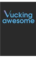 Vucking Awesome