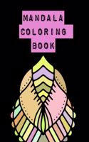 Mandala Coloring Book: The Ultimate Pattern Meditation Coloring Book is 8..5X11 41 Pages To Color In: Makes A Great Meditation Stress Relieving Gift For Men or Women.
