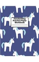 Handwriting Practice Paper Workbook: Cute Unicorn Matte Cover Large 8.5 x 11 Blank Lined Sheets Journal Notebook for Writing Improvement Exercises - Perfect for Preschool, Kindergarten,