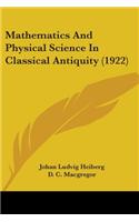 Mathematics And Physical Science In Classical Antiquity (1922)