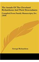 Annals Of The Cleveland Richardsons And Their Descendants: Compiled From Family Manuscripts, Etc. (1850)