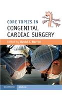 Core Topics in Congenital Cardiac Surgery