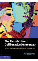 Foundations of Deliberative Democracy