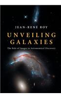 Unveiling Galaxies