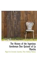 The History of the Ingenious Gentleman Don Quixote of La Mancha