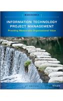 Information Technology Project Management: Providing Measurable Organizational Value
