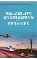 Reliability Engineering and Services