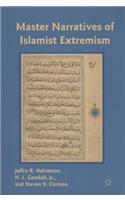 Master Narratives of Islamist Extremism