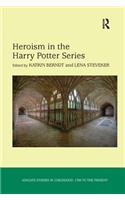 Heroism in the Harry Potter Series