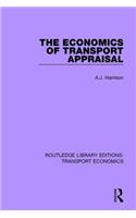 The Economics of Transport Appraisal