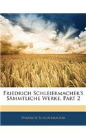 Friedrich Schleiermacher's Sammtliche Werke, Part 2