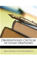 Observationes Criticae in Lysiae Orationes