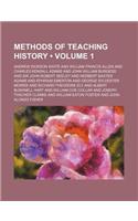 Methods of Teaching History (Volume 1): (English)