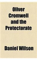 Oliver Cromwell and the Protectorate