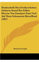 Denkschrift Den Freiherrlichen Geburts-Stand Der Edlen Herren Von Gmainer Zum Und Auf Dem Schonstein Betreffend (1867)