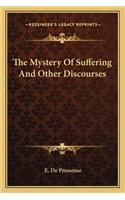 Mystery of Suffering and Other Discourses