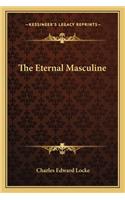 The Eternal Masculine