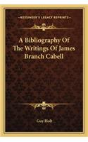 A Bibliography Of The Writings Of James Branch Cabell