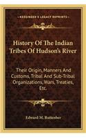 History of the Indian Tribes of Hudson's River