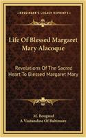 Life of Blessed Margaret Mary Alacoque