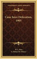 Cane Juice Defecation, 1905