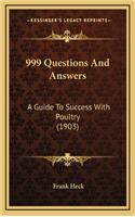 999 Questions and Answers