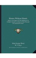Homes Without Hands