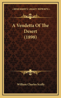 A Vendetta Of The Desert (1898)