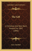 Gift: A Christmas And New Year's Present For 1843 (1843)