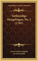 Taelkundige Mengelingen, No. 1 (1781)