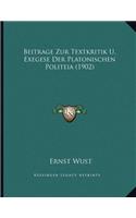 Beitrage Zur Textkritik U. Exegese Der Platonischen Politeia (1902)